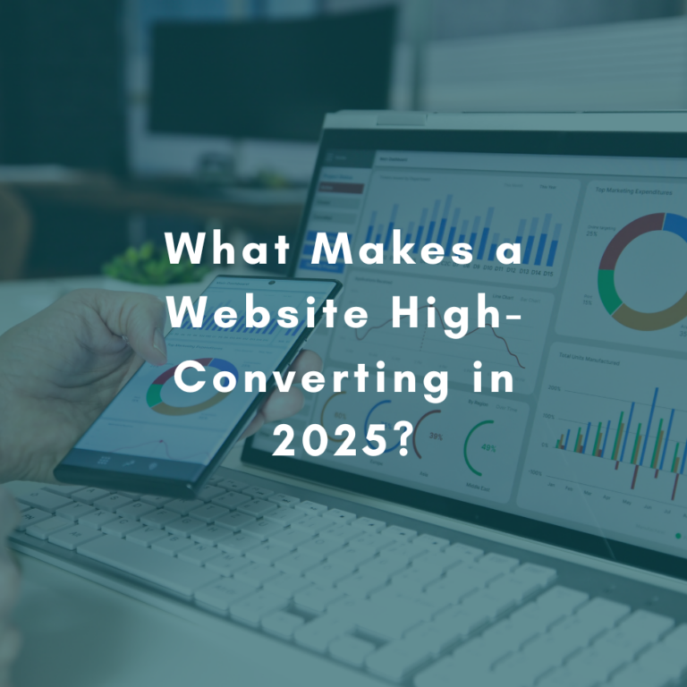 What Makes a Website High-Converting in 2025?