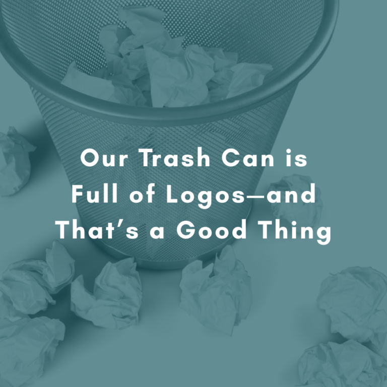 Our Trash Can is Full of Logos—and That’s a Good Thing